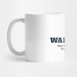 Warning: May Discuss politics without notice Mug